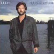 Der musikalische text HUNG UP ON YOUR LOVE von ERIC CLAPTON ist auch in dem Album vorhanden August (1986)