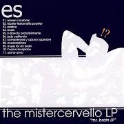 Der musikalische text AZZURRO SUPERIORE von ES ist auch in dem Album vorhanden The mistercervello lp (2003)
