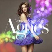 Der musikalische text RELEASE ME (ACOUSTIC VERSION) von AGNES ist auch in dem Album vorhanden Dance love pop (2010)