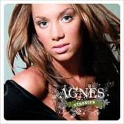 Der musikalische text I HAD A FEELIN' von AGNES ist auch in dem Album vorhanden Stronger (2006)