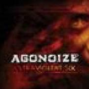 Der musikalische text ORDINARY LIFE von AGONOIZE ist auch in dem Album vorhanden Ultraviolent six (2006)