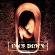 Der musikalische text LIFE RELENTLESS von FACE DOWN ist auch in dem Album vorhanden The twisted rule the wicked (1998)