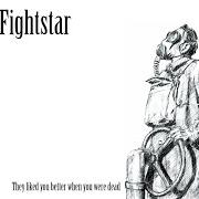 Der musikalische text HAZY EYES von FIGHTSTAR ist auch in dem Album vorhanden They liked you better when you were dead [ep] (2005)