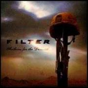 Der musikalische text KILL THE DAY von FILTER ist auch in dem Album vorhanden Anthems for the damned (2008)