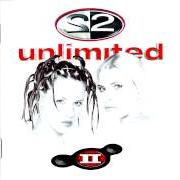 Der musikalische text II UNLIMITED MEGAMIX von 2 UNLIMITED ist auch in dem Album vorhanden Ii (1998)