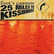 Der musikalische text ISMAEL von FOOL'S GARDEN ist auch in dem Album vorhanden 25 miles to kissimmee (2003)