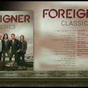 Der musikalische text WAITING FOR A GIRL LIKE YOU von FOREIGNER ist auch in dem Album vorhanden Classics (2012)