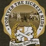 Der musikalische text PHONE CALL von FOREVER THE SICKEST KIDS ist auch in dem Album vorhanden Underdog alma mater (2008)