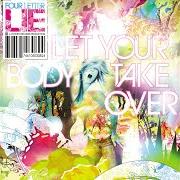 Der musikalische text NAKED GIRL AVALANCHE von FOUR LETTER LIE ist auch in dem Album vorhanden Let your body take over (2006)
