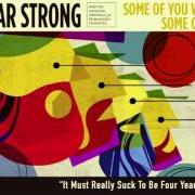 Der musikalische text ABANDON SHIP OR ABANDON ALL HOPE von FOUR YEAR STRONG ist auch in dem Album vorhanden Some of you will like this, some of you won't (2017)