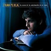 Der musikalische text LA VIDA AL REVÉS von FRAN PEREA ist auch in dem Album vorhanden La chica de la habitacion de al lado (2003)