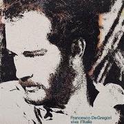 Der musikalische text EUGENIO von FRANCESCO DE GREGORI ist auch in dem Album vorhanden Viva l'italia (1979)