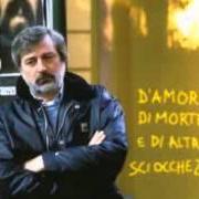Der musikalische text QUATTRO STRACCI von FRANCESCO GUCCINI ist auch in dem Album vorhanden D'amore di morte e di altre sciocchezze (1996)