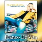 Der musikalische text LO QUE ESPERO DE TI von FRANCO DE VITA ist auch in dem Album vorhanden Segundas partes tambien son buenas