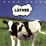 Der musikalische text TITTIES 'N BEER von FRANK ZAPPA ist auch in dem Album vorhanden Läther (1996)