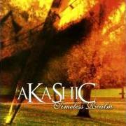 Der musikalische text WHO AM I? von AKASHIC ist auch in dem Album vorhanden Timeless realm (2001)