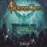 Der musikalische text TURN BACK TIME von FREEDOM CALL ist auch in dem Album vorhanden Eternity (2002)