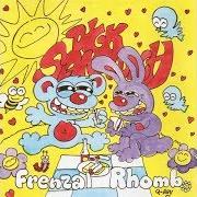 Der musikalische text CHEMOTHERAPY von FRENZAL RHOMB ist auch in dem Album vorhanden Dick sandwich ep (1994)