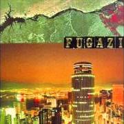Der musikalische text BREAK von FUGAZI ist auch in dem Album vorhanden End hits (1998)