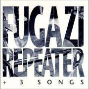 Der musikalische text MERCHANDISE von FUGAZI ist auch in dem Album vorhanden Repeater + 3 songs (1990)