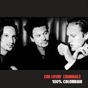 Der musikalische text BACK ON THE BLOCK von FUN LOVIN' CRIMINALS ist auch in dem Album vorhanden 100% colombian (1998)