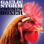 Der musikalische text DEAD BIRD HILL von GAELIC STORM ist auch in dem Album vorhanden Chicken boxer (2012)