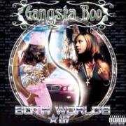 Der musikalische text SAME BLOCK von GANGSTA BOO ist auch in dem Album vorhanden Both worlds *69 (2001)