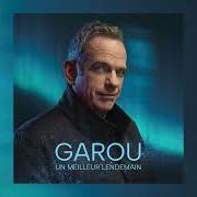 Der musikalische text NOBODY ELSE von GAROU ist auch in dem Album vorhanden Un meilleur lendemain (2025)
