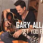 Der musikalische text PIECES von GARY ALLAN ist auch in dem Album vorhanden Set you free (2013)