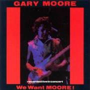 Der musikalische text BACK ON THE STREETS von GARY MOORE ist auch in dem Album vorhanden We want moore (1984)