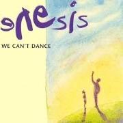 Der musikalische text NEVER A TIME von GENESIS ist auch in dem Album vorhanden We can't dance (1991)