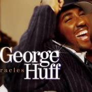 Der musikalische text FORTUNES von GEORGE HUFF ist auch in dem Album vorhanden Miracles (2005)