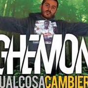 Der musikalische text QUALCOSA CAMBIERÀ PT.3 von GHEMON SCIENZ ist auch in dem Album vorhanden Qualcosa cambierà (2007)