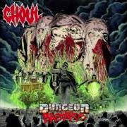 Der musikalische text BRINGER OF WAR von GHOUL ist auch in dem Album vorhanden Dungeon bastards (2016)