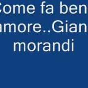 Der musikalische text FRASI D'AMORE von GIANNI MORANDI ist auch in dem Album vorhanden Come fa bene l'amore (2000)