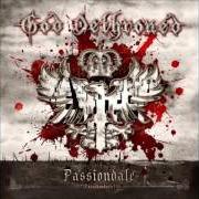 Der musikalische text ARTIFACTS OF THE GREAT WAR von GOD DETHRONED ist auch in dem Album vorhanden Passiondale (2009)