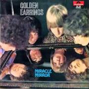 Der musikalische text CIRCUS WILL BE IN TOWN IN TIME von GOLDEN EARRING ist auch in dem Album vorhanden Miracle mirror (1968)
