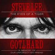 Der musikalische text EYE OF THE TIGER (ELECTRIC) von GOTTHARD ist auch in dem Album vorhanden Steve lee - the eyes of a tiger: in memory of our unforgotten friend! (2020)