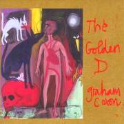 Der musikalische text MY IDEA OF HELL von GRAHAM COXON ist auch in dem Album vorhanden The golden d (2000)