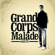 Der musikalische text LES VOYAGES EN TRAIN von GRAND CORPS MALADE ist auch in dem Album vorhanden Midi 20 (2006)