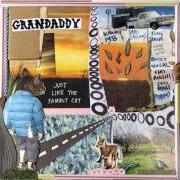 Der musikalische text WHERE I'M ANYMORE von GRANDADDY ist auch in dem Album vorhanden Just like the fambly cat