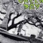 Der musikalische text I WAS THERE von GREEN DAY ist auch in dem Album vorhanden 1,039 smoothed out slappy hours (1990)