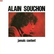 Der musikalische text LE P'TIT CHANTEUR von ALAIN SOUCHON ist auch in dem Album vorhanden Jamais content (1977)