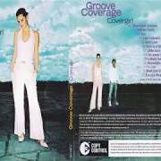 Der musikalische text ONLY LOVE von GROOVE COVERAGE ist auch in dem Album vorhanden Covergirl (2002)