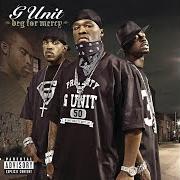 Der musikalische text GROUPIE LOVE von G-UNIT ist auch in dem Album vorhanden Beg for mercy (2003)