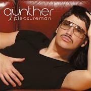 Der musikalische text LIKE FIRE TONIGHT von GUNTHER ist auch in dem Album vorhanden Pleasureman (2006)