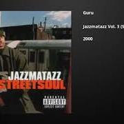 Der musikalische text NO MORE von GURU ist auch in dem Album vorhanden Street soul (2000)
