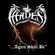 Der musikalische text THE ECSTACY OF AN ASTRAL JOURNEY von HADES ALMIGHTY ist auch in dem Album vorhanden ...Again shall be (1994)