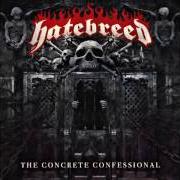 Der musikalische text US AGAINST US von HATEBREED ist auch in dem Album vorhanden The concrete confessional (2016)