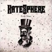 Der musikalische text AURORA von HATESPHERE ist auch in dem Album vorhanden To the nines (2009)